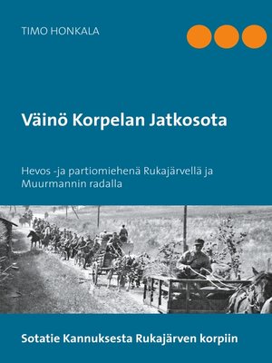 cover image of Väinö Korpelan Jatkosota